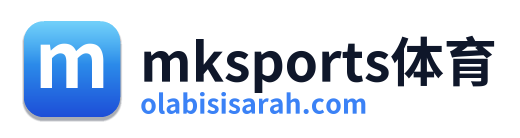 mksports体育